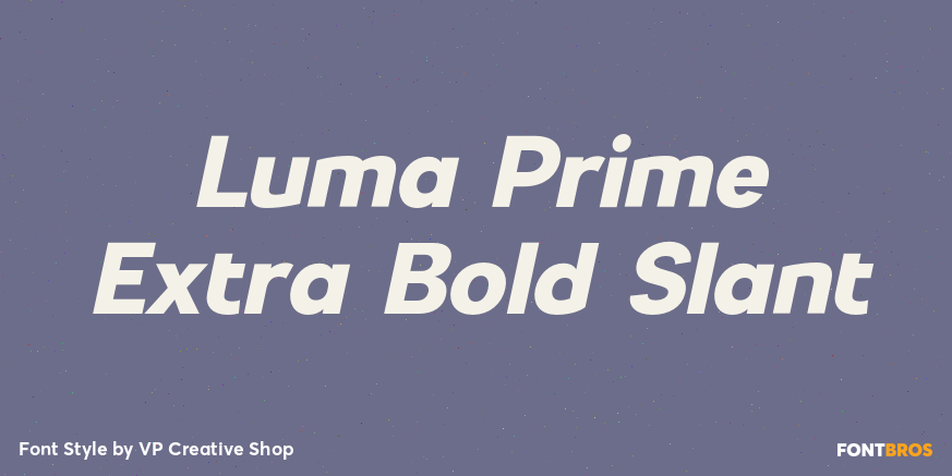 Luma Prime Extra Bold Slant Font Poster #1