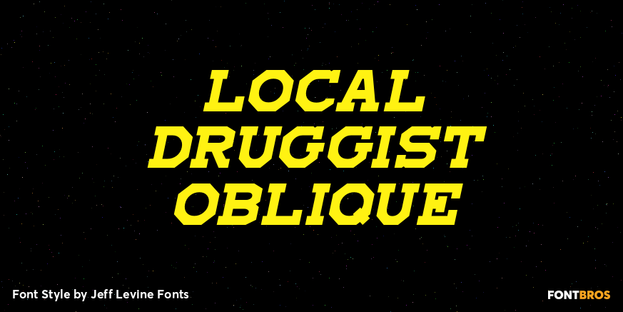 Local Druggist Oblique Font Poster #1
