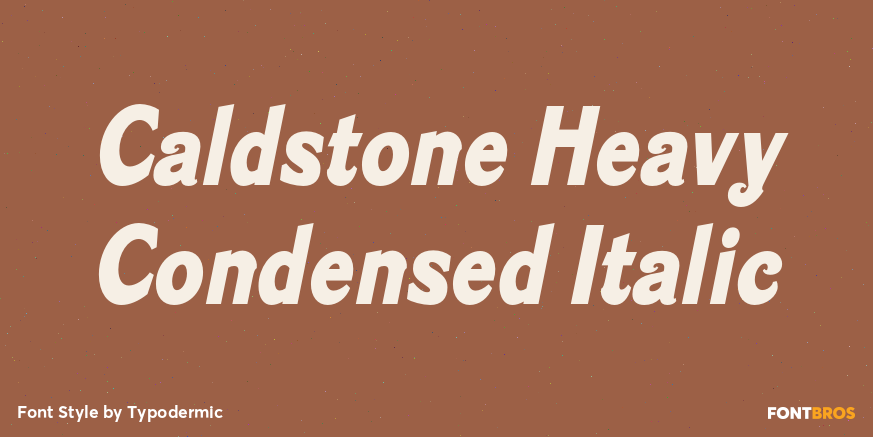 Caldstone Heavy Condensed Italic Poster