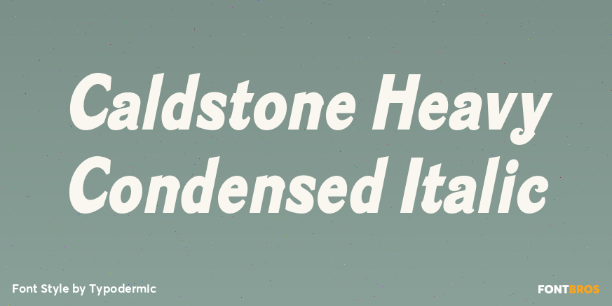 Caldstone Heavy Condensed Italic Poster