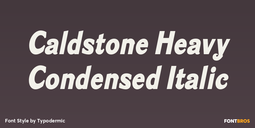 Caldstone Heavy Condensed Italic Poster