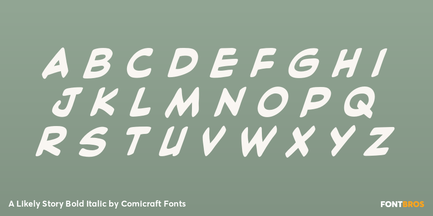 A Likely Story Bold Italic Font Poster #2