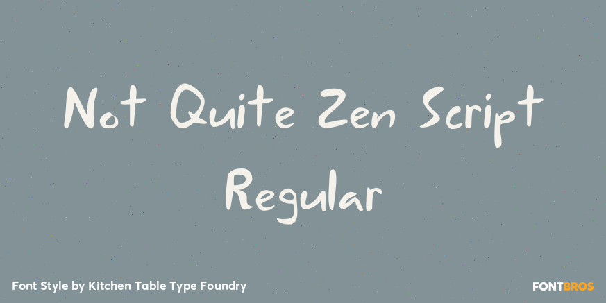 Not Quite Zen Script Regular Poster