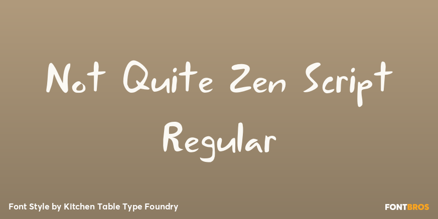 Not Quite Zen Script Regular Poster