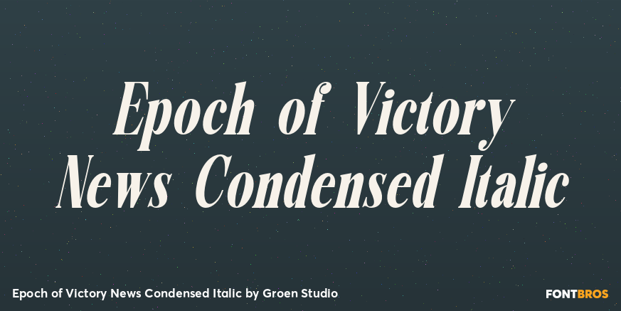 Epoch of Victory News Condensed Italic Poster