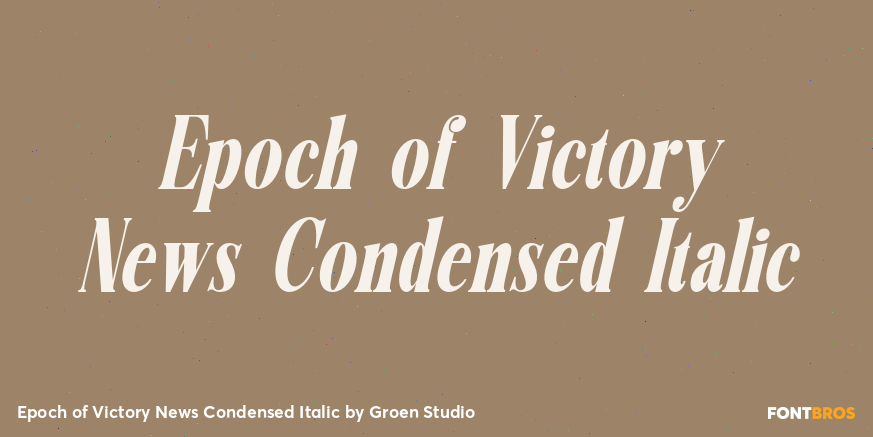 Epoch of Victory News Condensed Italic Poster