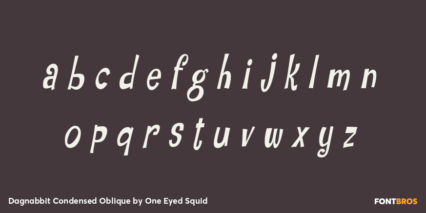 Dagnabbit Condensed Oblique Font Poster #1