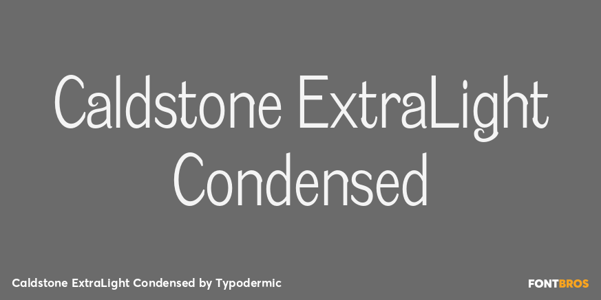 Caldstone ExtraLight Condensed Poster