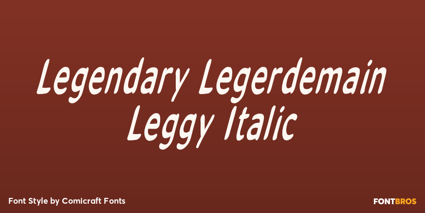 Legendary Legerdemain Leggy Italic Poster