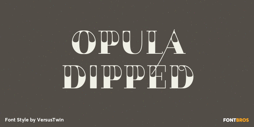 Opula Dipped Poster