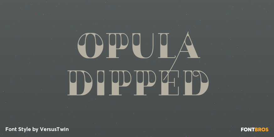 Opula Dipped Poster