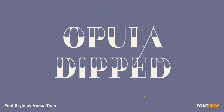 Opula Dipped Poster