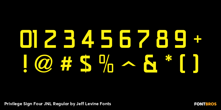 Privilege Sign Four JNL Regular Font Poster #4