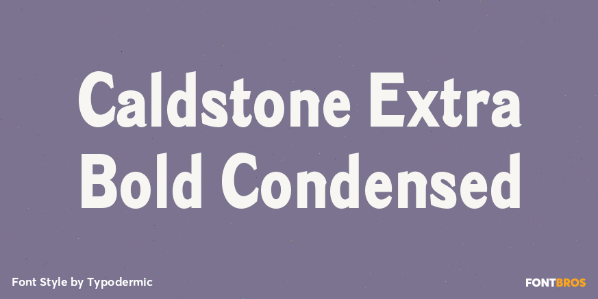 Caldstone Extra Bold Condensed Poster