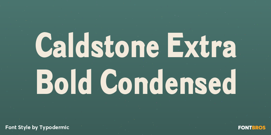 Caldstone Extra Bold Condensed Poster