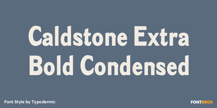 Caldstone Extra Bold Condensed Poster