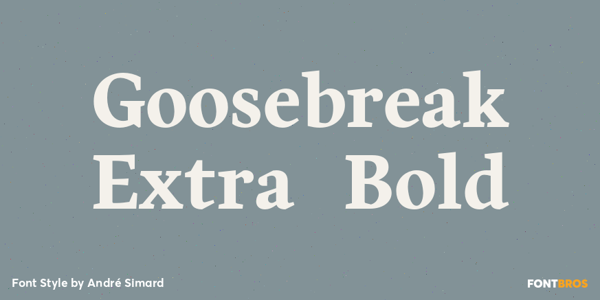Goosebreak Extra Bold Font Poster #1