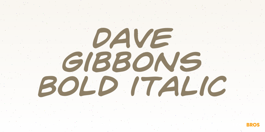 Dave Gibbons Bold Italic Poster