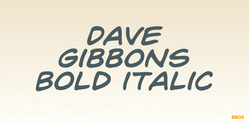 Dave Gibbons Bold Italic Poster