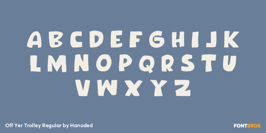 Off Yer Trolley Regular Font Poster #2