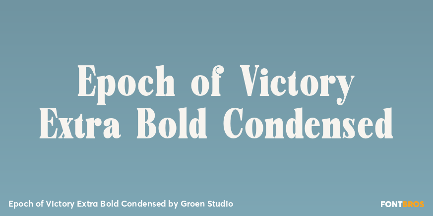 Epoch of Victory Extra Bold Condensed Poster