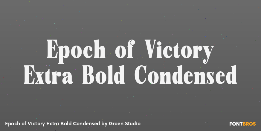 Epoch of Victory Extra Bold Condensed Poster