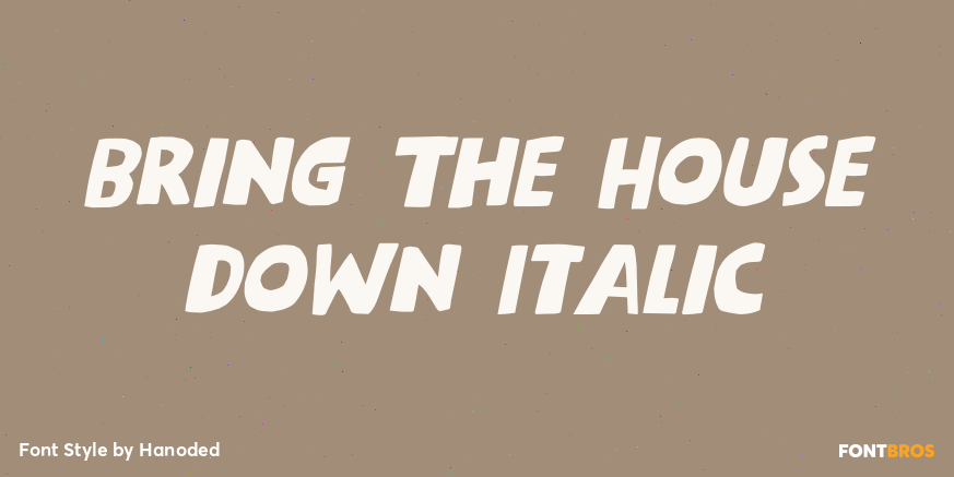 Bring The House Down Italic Poster