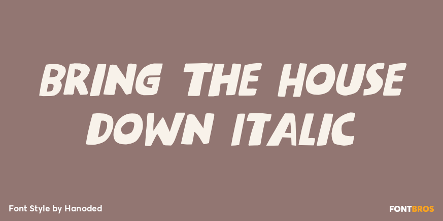 Bring The House Down Italic Poster