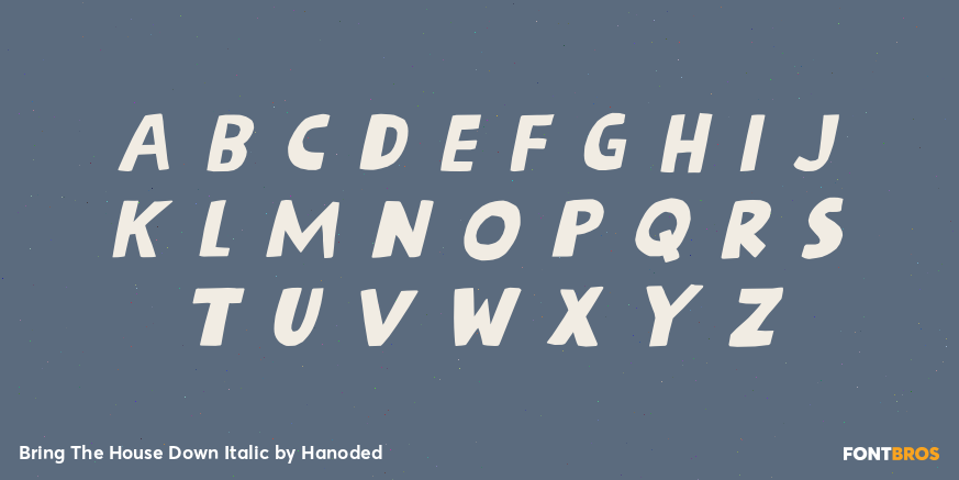 Bring The House Down Italic Font Poster #2