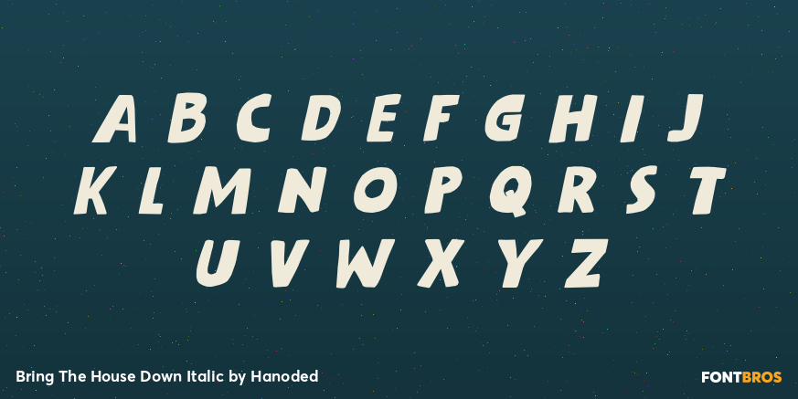 Bring The House Down Italic Font Poster #3