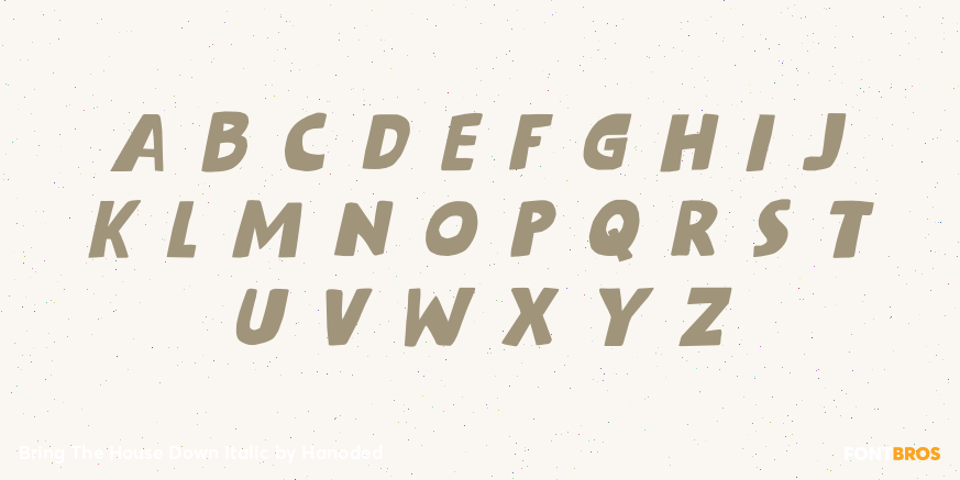 Bring The House Down Italic Font Poster #3