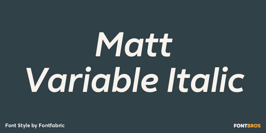 Matt Variable Italic Poster