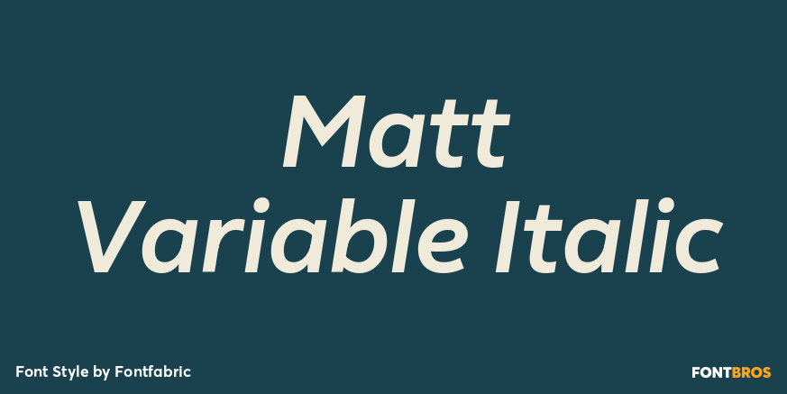 Matt Variable Italic Poster