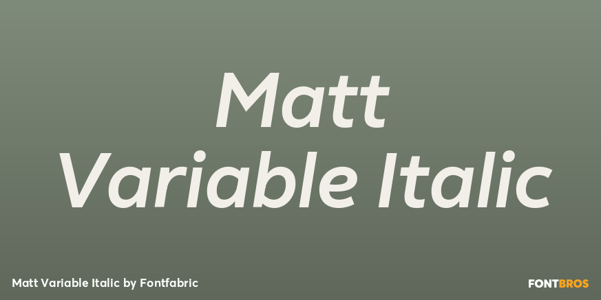 Matt Variable Italic Poster