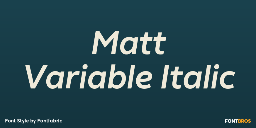 Matt Variable Italic Poster
