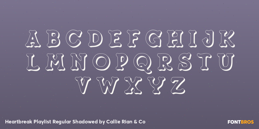 Heartbreak Playlist Regular Shadowed Font Poster #2