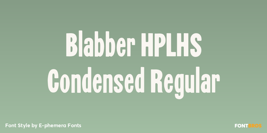 Blabber HPLHS Condensed Regular Poster