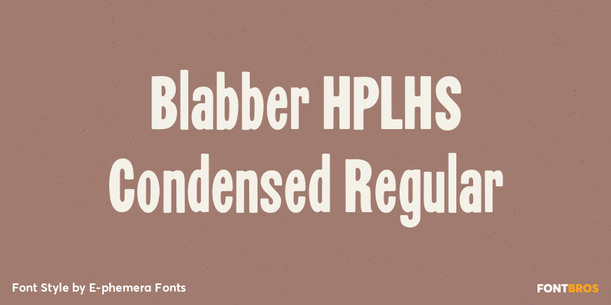 Blabber HPLHS Condensed Regular Poster