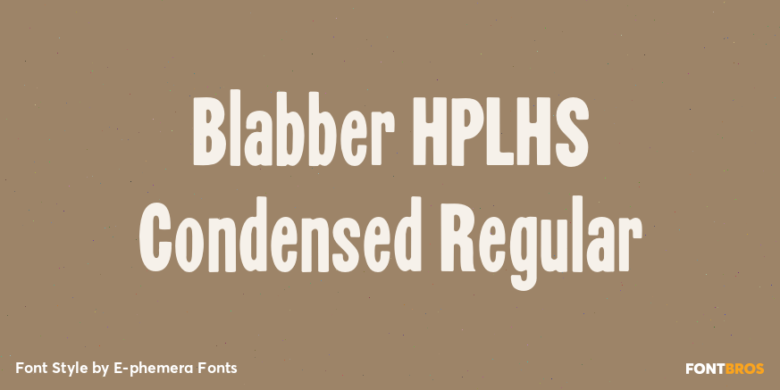 Blabber HPLHS Condensed Regular Poster