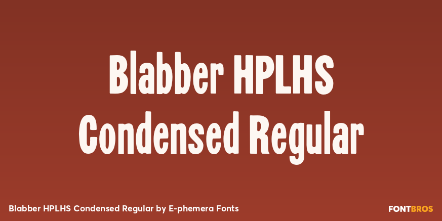 Blabber HPLHS Condensed Regular Poster