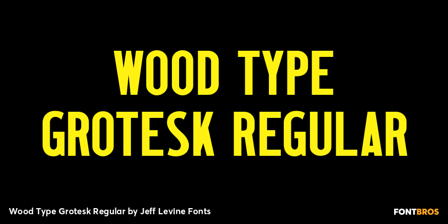 Wood Type Grotesk Regular Poster